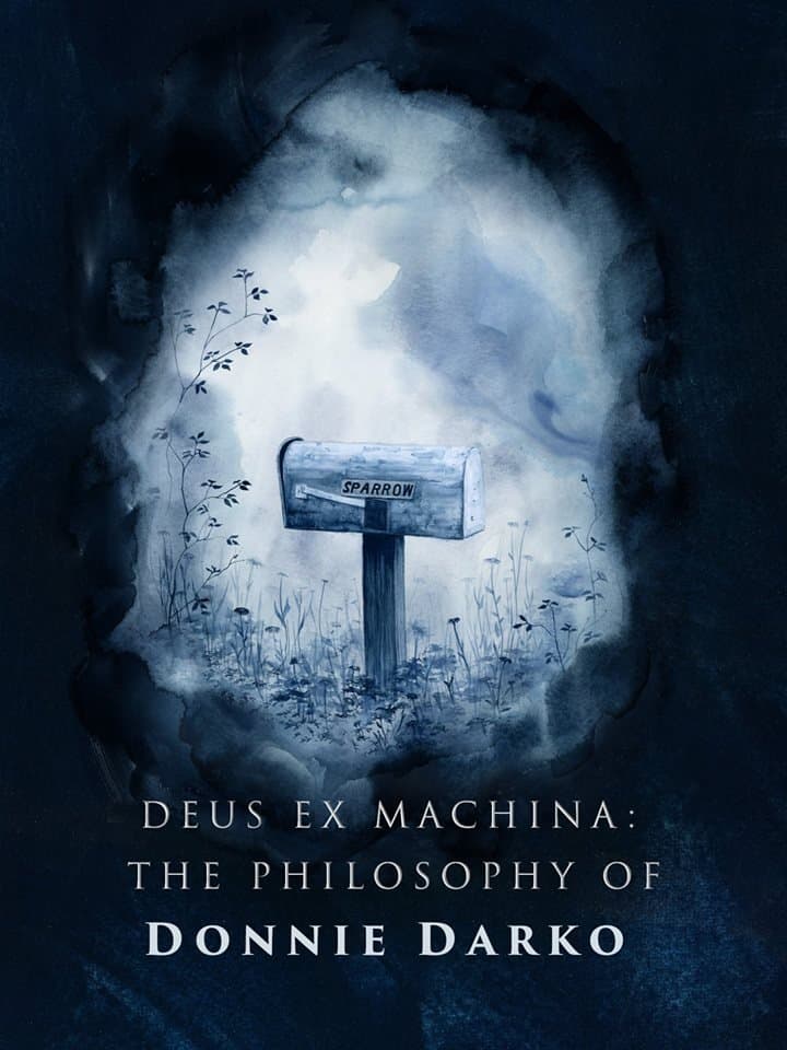 Deus ex Machina: The Philosophy of 'Donnie Darko'