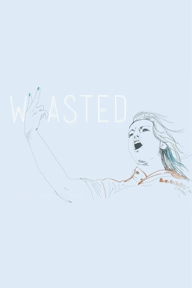 Wasted