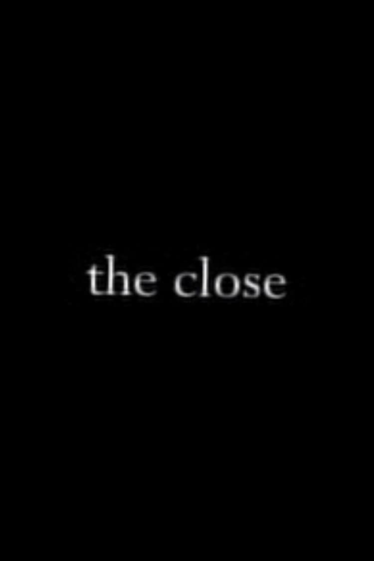 The Close