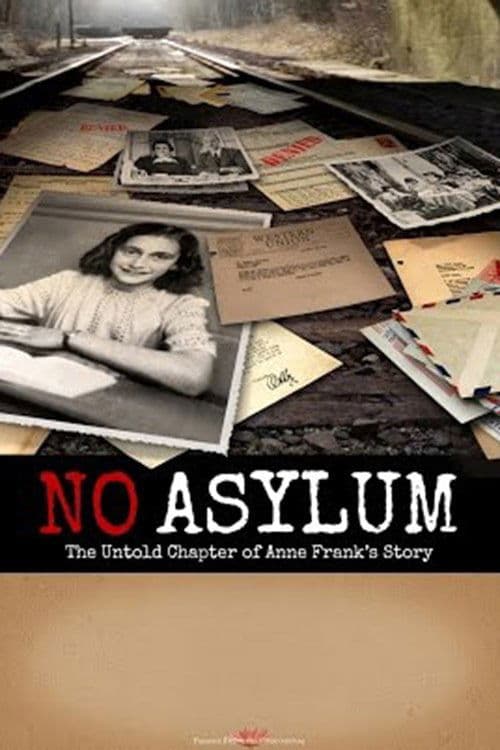 No Asylum: The Untold Chapter of Anne Frank's Story