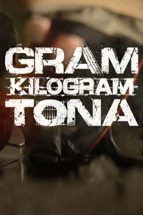 Gram. Kilogram. Ton.