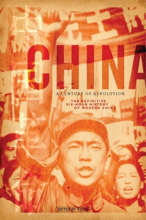 China: A Century of Revolution