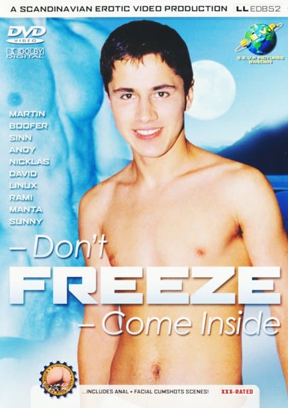 Don't Freeze - Come Inside