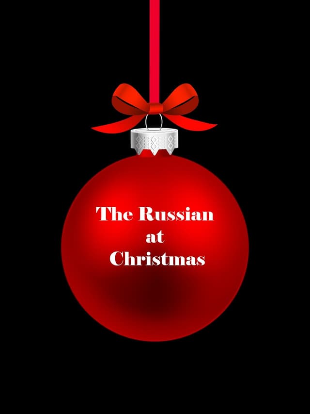 The Russian at Christmas