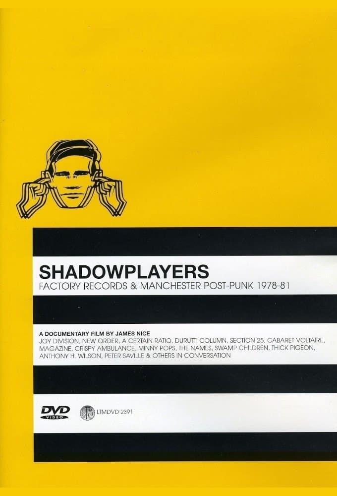 Shadowplayers: Factory Records and Manchester Post-Punk 1978-81