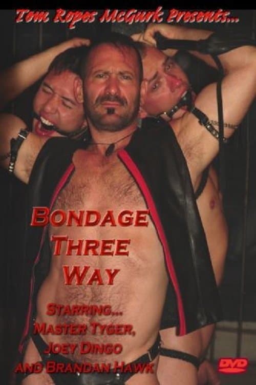 Bondage Three Way