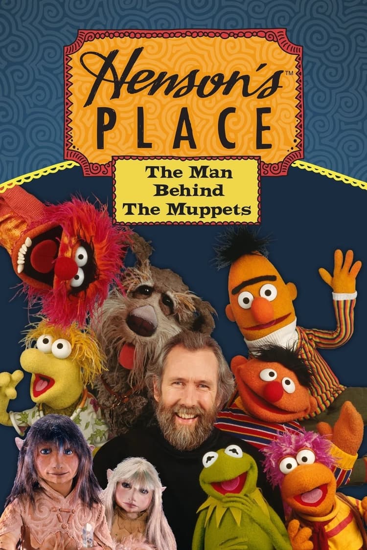 Henson's Place: The Man Behind the Muppets