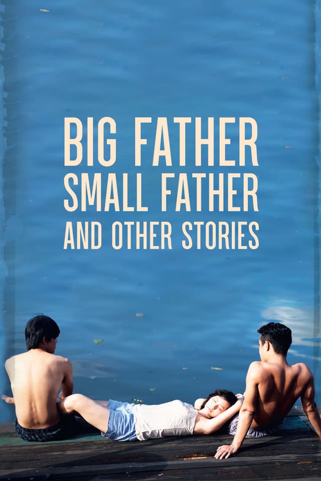 Big Father, Small Father and Other Stories