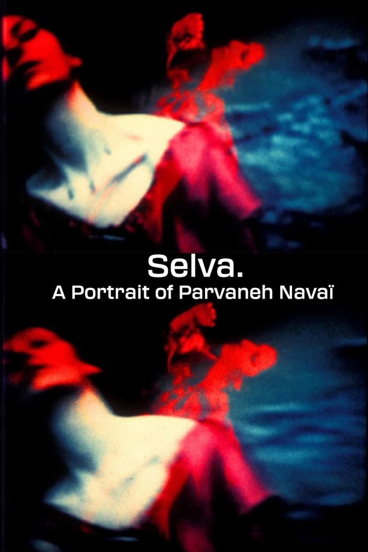 Selva. A Portrait of Parvaneh Navaï