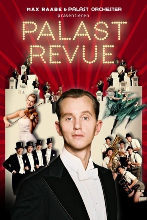 Max Raabe & Palastorchester - Palast Revue