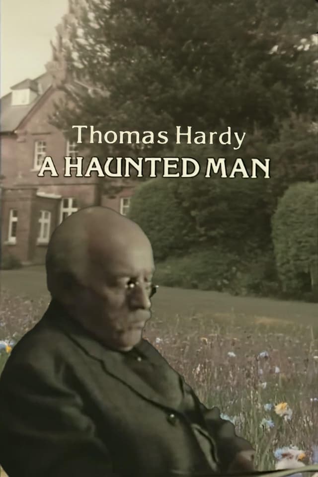 Thomas Hardy: A Haunted Man