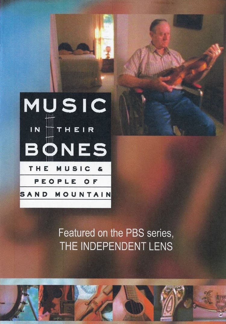 Music in Their Bones: The Music & People of Sand Mountain