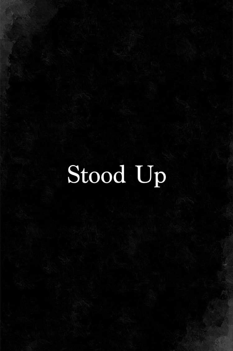 Stood Up